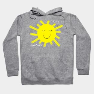 Self Care SunDaze sunshine t-shirt Hoodie